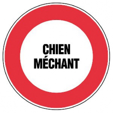 Disque "chien méchant" lettres noires fond blanc/rouge, ø 300 mm. disponible abidjan cote d'ivoire.