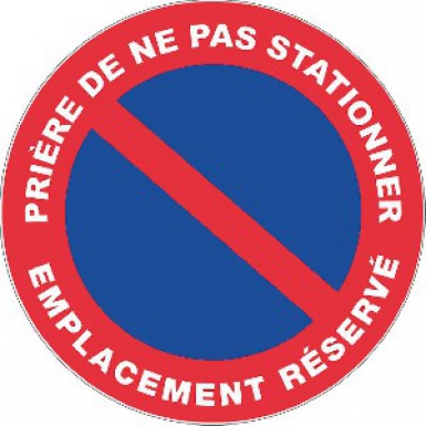 Disque "interdiction de stationner emplacement réservé" lettres bl. disponible abidjan cote d'ivoire.