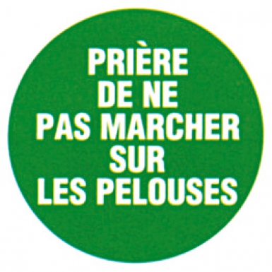 Disque "ne pas marcher sur les pelouses" lettres blanches fond vert, ø 300 mm. disponible abidjan cote d'ivoire.