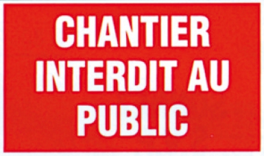 Panneau "chantier interdit au public" ga 66 lettres bl. disponible abidjan cote d'ivoire.