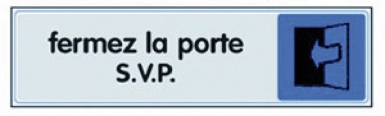 Plaquette plexiglas adhésive 170x40 mm fermer la porte svp. disponible abidjan cote d'ivoire.